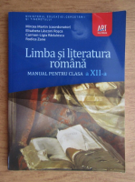 Mircea Martin - Limba si literatura romana. Manual pentru clasa a XII-a