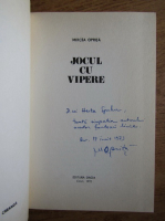 Mircea Oprita - Jocul cu vipere (cu autograful autorului)