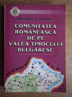 Monica Budis - Comunitatea romaneasca de pe Valea Timocului Bulgaresc