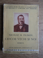 Nicolae Filimon - Ciocoii vechi si noi (1941)
