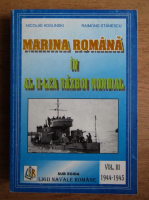 Nicolae Koslinski - Marina romana in al II-lea Razboi Mondial (volumul III, 1944-1945)