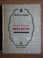 Anticariat: Nicolae Titulescu - Reflectii