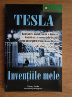 Nikola Tesla - Inventiile mele