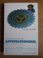 Oana Ieftime - Introducere in antievolutionismul stiintific