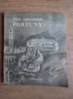Anticariat: Pere Gimferrer - Fortuny