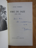 Petru Popescu - Fire de jazz (cu autograful autorului)