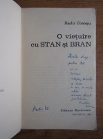 Radu Cosasu - O vietuire cu Stan si Bran (cu autograful autorului)