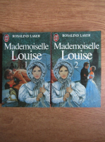 Rosalind Laker - Mademoiselle Louise (2 volume)
