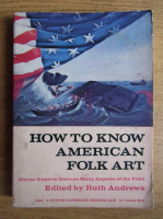Ruth Andrews - How to know American Folk art
