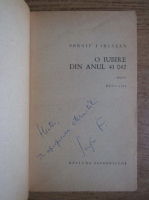 Sergiu Farcasan - O iubire din anul 41.042 (cu autograful autorului)