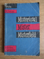 Sergiu Milorian - Misteriosul mister Misterfield