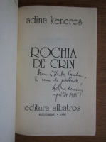 Anticariat: Adina Keneres - Rochia de crin (cu autograful autoarei)