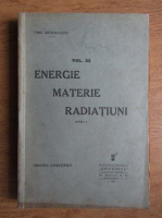 Chr. Musceleanu - Energie, materie, radiatiuni (volumul 3, 1935)