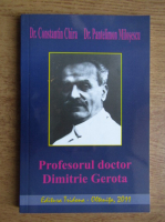 Constantin Chira - Profesorul doctor Dimitrie Gerota
