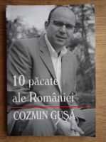 Anticariat: Cozmin Gusa - 10 pacate ale Romaniei