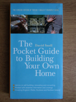 David Snell - The pocket guide to building your own home