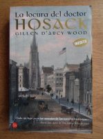 Gillen D Archy Wood - La locura del doctor Hosack