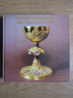 Goldschmiedearbeiten des Historismus in Koln