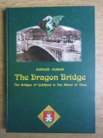 Gorazd Humar - The Dragon Bridge