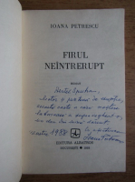 Ioana Petrescu - Firul neintrerupt (cu autograful autoarei)