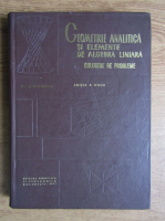 Anticariat: Ion D. Teodorescu - Geometrie analitica si elemente de algebra liniara 