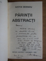 Anticariat: Iustin Moraru - Parintii abstracti (cu autograful autorului)