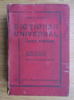 Lazar Saineanu - Dictionar universal al limbei romane (a sasea editiune, 1947)