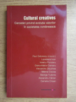 Anticariat: Loredana Ivan - Cultural creatives, cercetari privind evolutia valorilor in societatea romaneasca