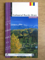 Mariana Pascaru - Culoarul Rucar-Bran. Ghid turistic