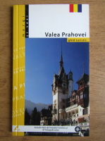Mariana Pascaru - Valea Prahovei (ghid turistic)