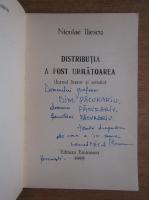 Nicoleta Iliescu - Distributia a fost urmatoarea (cu autograful autorului)