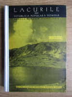 Petre Gistescu - Lacurile din Republica Populara Romana. Geneza si regim hidrologic