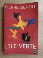 Pierre Benoit - L'ile verte