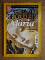 Revista National Geographic. Maria. Cea mai puternica femeie din lume, nr. 152, decembrie 2015 