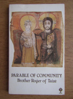 Roger of Taize - Parable of community 