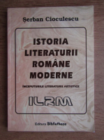 Serban Cioculescu - Istoria literaturii romane moderne