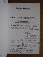 Sergiu Huzum - Obiective subiective (cu autograful autorului)