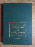 Th. Simenschy - Un dictionar al intelepciunii. Cugetari antice si moderne (volumul 3)