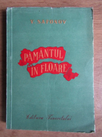 V. Safonov - Pamantul in floare (1950) 