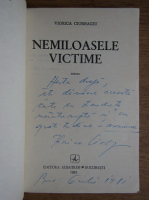 Viorica Ciorbagiu - Nemiloasele victime (cu autograful autoarei)