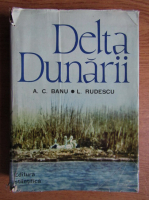 A. C. Banu, L. Rudescu - Delta Dunarii