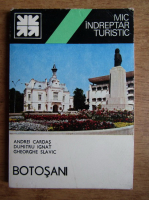 Anticariat: Andrei Cardas - Mic indreptar turistic. Botosani
