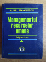 Aurel Manolescu - Managementul resurselor umane