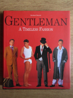 Bernhard Roetzel - Gentleman. A timeless fashion