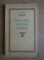 D. Macrea - Lingvisti si filologi romani