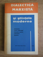 Dialectica marxista si stiintele moderne