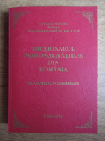 Anticariat: Dictionarul personalitatilor din Romania. Biografii contemporane (2013)