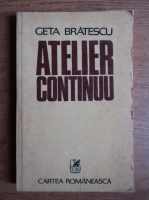 Geta Bratescu - Atelier continuu