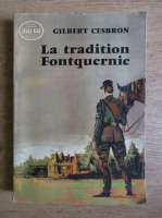 Gilbert Cesbron - La tradition Fontquernie