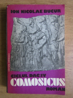 Ion Nicolae Bucur - Comosicus. Ciclul Dac (volumul 4)
